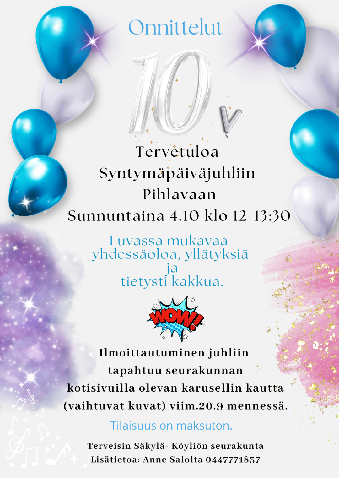 Ilmoittaudu tästä mukaan 10v. juhliin 4.10 klo 12-12:30, viim. 20.9 klo 22